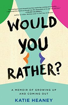portada Would you Rather? A Memoir of Growing up and Coming out (en Inglés)