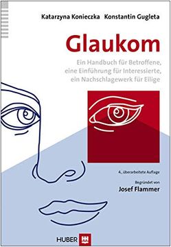 portada Glaukom: Ein Handbuch für Betroffene, Eine Einführung für Interessierte, ein Nachschlagewerk für Eilige (en Alemán)