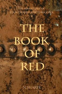 portada The Book of Red: The Adventures of Colin Crosart & Victoria Jones II (en Inglés)
