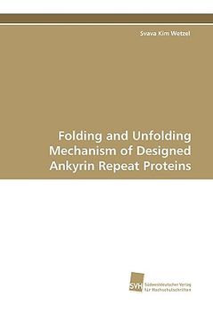 portada folding and unfolding mechanism of designed ankyrin repeat proteins (en Inglés)