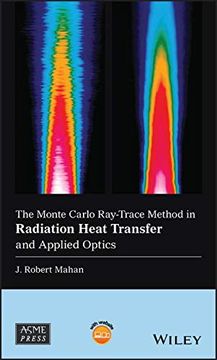 portada The Monte Carlo Ray-Trace Method in Radiation Heat Transfer and Applied Optics (Wiley-Asme Press Series) 