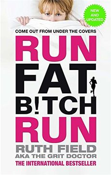 portada Run Fat Bitch Run (Grit Doctor)
