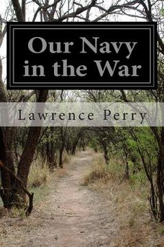 portada Our Navy in the War (in English)