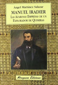 portada Manuel Iradier, las Azarosas Empresas de un Explorador de Quimeras (in Spanish)
