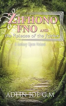 portada Zifhono Fno and the Release of the Fairies: A Fantasy Upon Noland