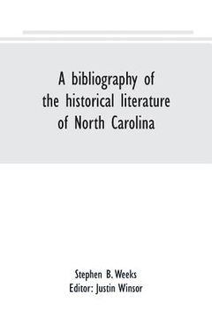 portada A bibliography of the historical literature of North Carolina (in English)