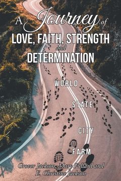 portada A Journey of Love, Faith, Strength and Determination (en Inglés)