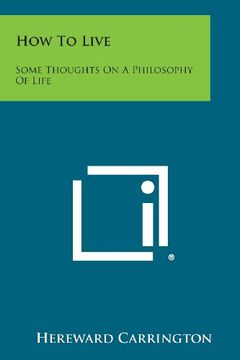 portada How to Live: Some Thoughts on a Philosophy of Life