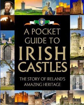 portada A Pocket Guide to Irish Castles (in English)