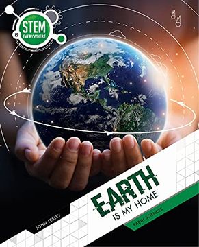 portada Earth is my Home: Earth Sciences (Stem is Everywhere) (en Inglés)