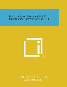 portada Industrial Survey of 112 Kentucky Towns as of 1930