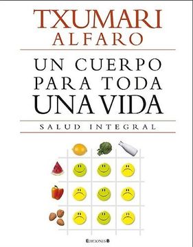 portada Un Cuerpo Para Toda una Vida: Salud Integral (Libros Ilustrados ad) (in Spanish)