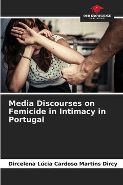 portada Media Discourses on Femicide in Intimacy in Portugal (en Inglés)