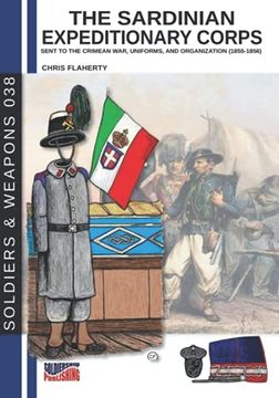 portada The Sardinian Expeditionary Corps: Uniforms and Organization (1855-1856) (in English)