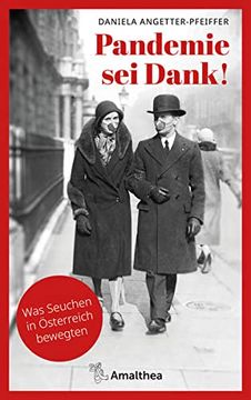 portada Pandemie sei Dank! Was Seuchen in Österreich Bewegten. Mit Einem Vorwort von Christoph Wenisch (in German)