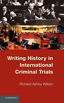 portada Writing History in International Criminal Trials (in English)