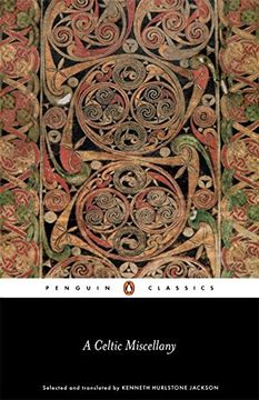portada A Celtic Miscellany: Selected and Translated by Kenneth Hurlstone Jackson (Penguin Classics) (en Inglés)