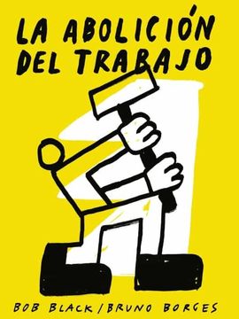 portada La Abolicion del Trabajo (in Spanish)
