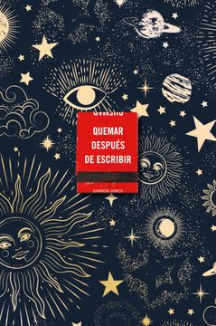 portada Quemar después de escribir (EDICION OFICIAL CELESTIAL) (in Spanish)