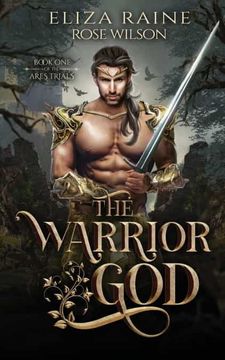 portada The Warrior God: A Fated Mates Fantasy Romance (The Ares Trials) (en Inglés)