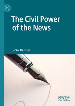 portada The Civil Power of the News (in English)