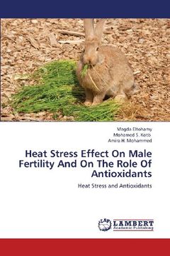 portada Heat Stress Effect on Male Fertility and on the Role of Antioxidants