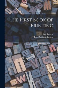 portada The First Book of Printing (en Inglés)