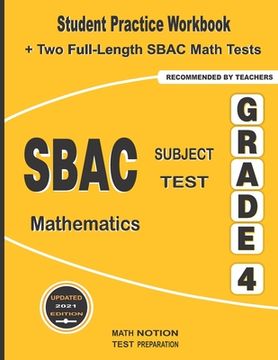portada SBAC Subject Test Mathematics Grade 4: Student Practice Workbook + Two Full-Length SBAC Math Tests (en Inglés)