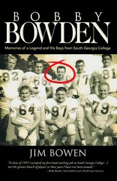 portada Bobby Bowden: Memories of a Legend and His Boys from South Georgia College (en Inglés)
