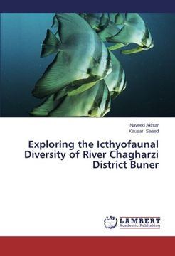 portada Exploring the Icthyofaunal Diversity of River Chagharzi District Buner