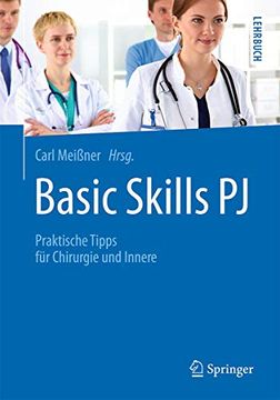 portada Basic Skills pj: Praktische Tipps für Chirurgie und Innere (Springer-Lehrbuch) 
