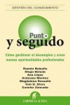 portada Punto y Seguido: Como Gestionar el Desempleo y Crear Nuevas Oportunidades Profecionales (in Spanish)