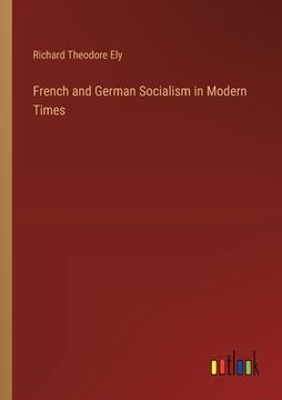portada French and German Socialism in Modern Times (en Inglés)