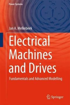 portada Electrical Machines and Drives: Fundamentals and Advanced Modelling (Power Systems) (en Inglés)