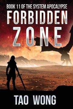 portada Forbidden Zone: An Apocalyptic Space Opera Litrpg: A Space Opera, Post-Apocalyptic Litrpg: 11 (The System Apocalypse) (en Inglés)