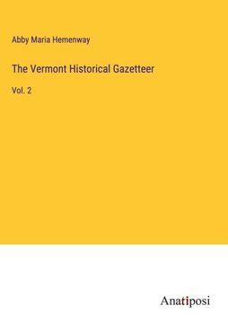 portada The Vermont Historical Gazetteer: Vol. 2 (en Inglés)