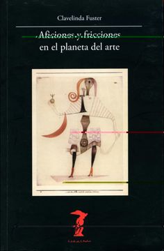Aficiones y Fricciones en el Planeta del Arte (in Spanish)