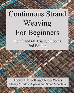 portada Continuous Strand Weaving for Beginners; On 5ft and 6ft Triangle Looms 
