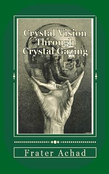 portada Crystal Vision Through Crystal Gazing (en Inglés)