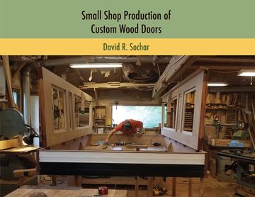 portada Small Shop Production of Custom Wood Doors (en Inglés)
