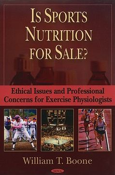 portada is sports nutrition for sale?: ethical issues and professional concerns for exercise physiologists (en Inglés)