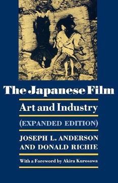 portada The Japanese Film: Art and Industry. (Expanded Edition) (en Inglés)