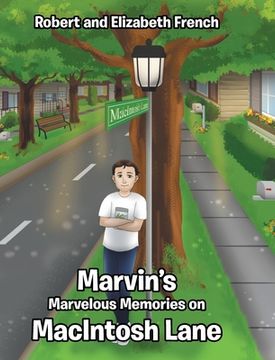 portada Marvin's Marvelous Memories on MacIntosh Lane (in English)