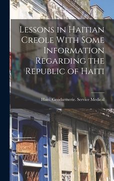 portada Lessons in Haitian Creole With Some Information Regarding the Republic of Haiti (in English)
