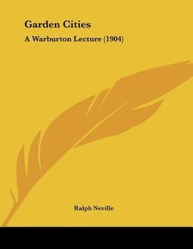 portada garden cities: a warburton lecture (1904) (en Inglés)
