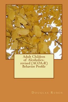 portada Adult Children of Alcoholics-revised (ACOA-R) Behavior Profile (Behavioral Monographs) (Volume 2) (en Inglés)