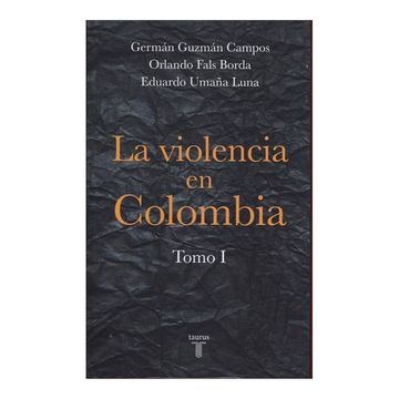 portada La violencia en Colombia. Tomo I