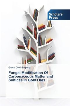portada Fungal Modification of Carbonaceous Matter and Sulfides in Gold Ores
