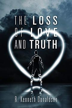 portada The Loss of Love and Truth (en Inglés)