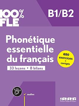portada 100% fle - Phonétique Essentielle du Français B1/B2 - Livre + Didierfle. App (en Francés)